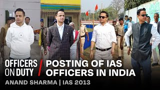 Posting Of IAS Officers in India: Roles and Responsibility by IAS Anand Sharma | E181