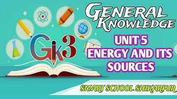 Smart GK 3| Unit 5 Energy and Its Sources| Full solved Exercises| Magnet Learning
