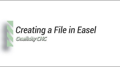 Creating a file in Inventables Easel