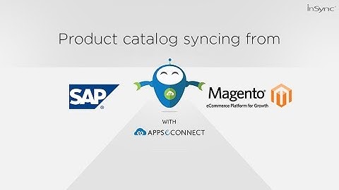 How to transfer Product Catalog from SAP ERP to Magento | APPSeCONNECT iPaaS