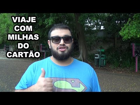COMO USAR AS MILHAS DO CARTÃO DE CRÉDITO | GaldinoViaja