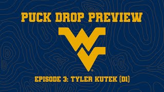 Mountaineer Puck Drop Preview: Episode 3- Tyler Kutek- 11/15/23