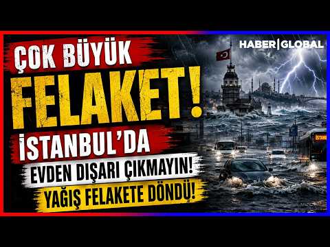 MAJOR DISASTER I Do Not Leave Your Home in Istanbul! The Rainfall Has Turned Into a Catastrophe!