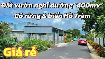 #527 Bán đất vườn nghỉ dưỡng giá rẻ tại Biển Hồ Tràm & Hồ Cốc, Xuyên Mộc BRVT | Tiện nghi đầy đủ. 