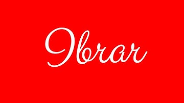 Learn how to Sign the Name Ibrar Stylishly in Cursive Writing