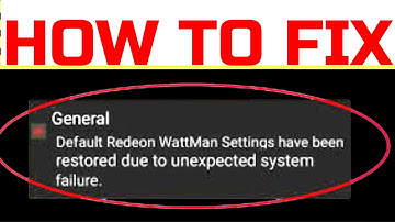 How to Fix the ‘Default Radeon WattMan Settings Have been Restored’ Error on Windows 10