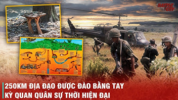 VÌ SAO ĐỊA ĐẠO CỦ CHI XỨNG ĐÁNG LÀ KỲ QUAN QUÂN SỰ TRONG KHÁNG CHIẾN CHỐNG MỸ?