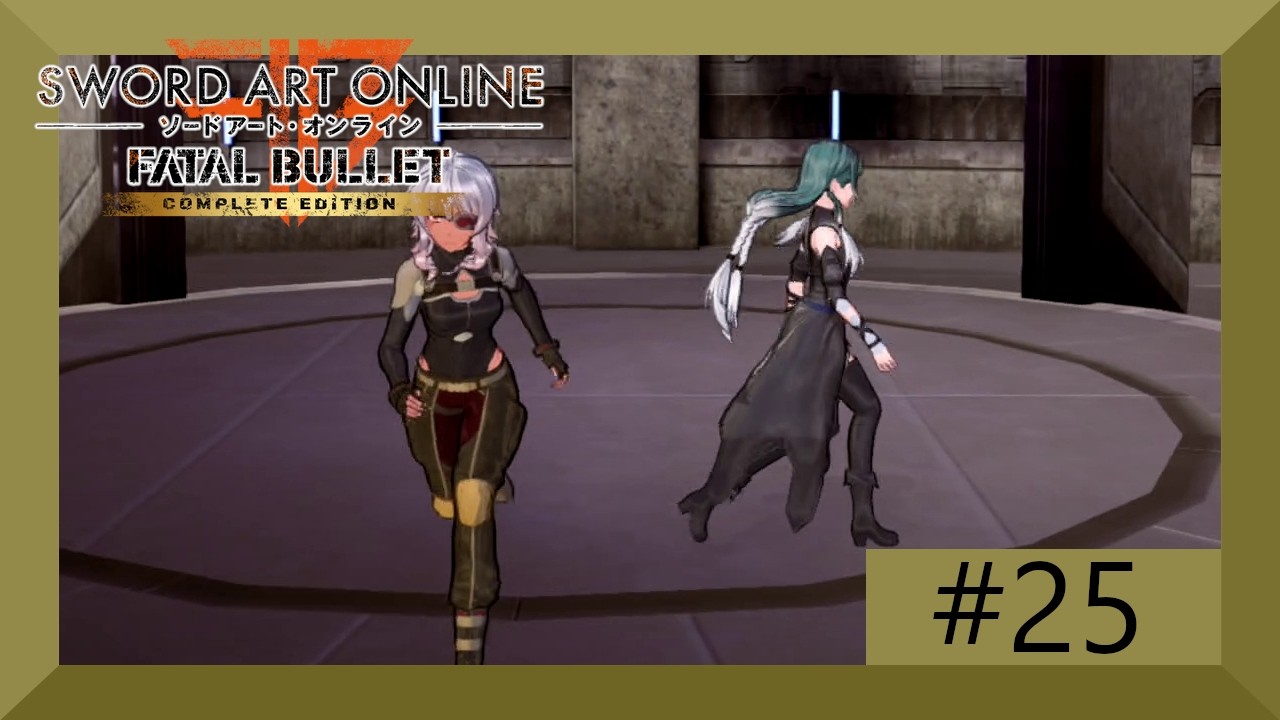 Sword Art Online: Fatal Bullet - Complete Edition part 25 no commentary