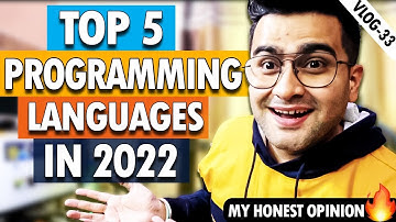 Top 5 programming languages for 2022 - The Real Truth  🔥 Vlog33