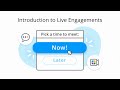 Introduction to Live Engagements, Live Chat, Instant Calls: Connecting with Your Ideal Prospects Now