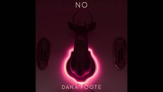 Video thumbnail of "Dana Foote - NO - Full Album"