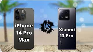 iPhone 14 Pro Max Vs Xiaomi 13 Pro