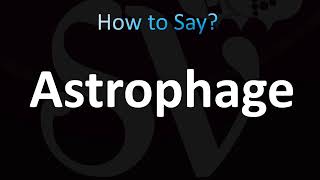 How to Pronounce Astrophage (Correctly!)