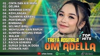 Tasya Rosmala  Cinta Dan Air Mata Delima  Om Adella  Album Terbaru 2025