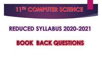 11TH CS - REDUCED SYLLABUS - BOOK BACK QUESTIONS