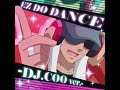 Ez Do Dance King Of Prism DJ COO Ver Ez Do Dance King Of Prism DJ COO Ver