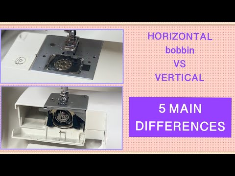 Video: Which Shuttle In The Sewing Machine Is Better: Horizontal Or Vertical