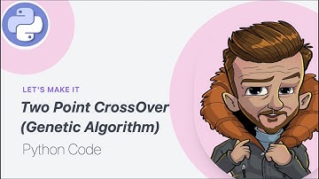🔴 Two Point CrossOver Python Code || Genetic Algorithm in PHYTON Language🔥 🔥
