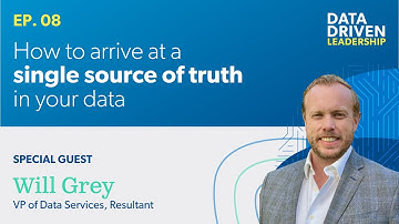 How to Arrive at a Single Source of Truth in Your Data | Data Driven Leadership