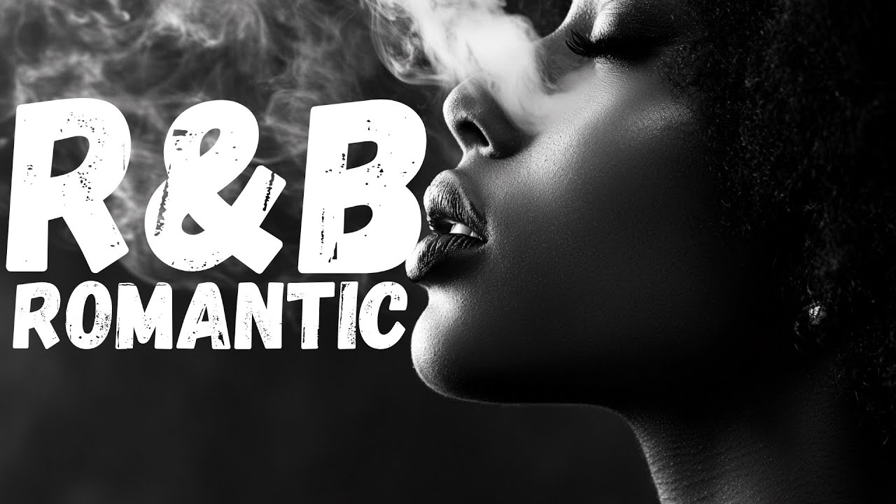 Romantic Setting Rnb R&B Romantic ๐ค RnB Playlist for Chill / Love / Work / Vibe / Coffee ...