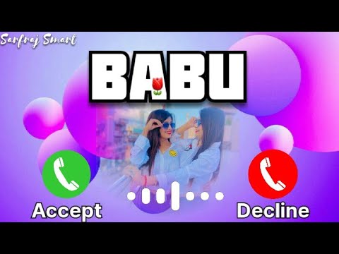 Babu Please Pick Up The Phone Ringtone  BabuName Ringtone Babu ka Call Aaya Hai tone