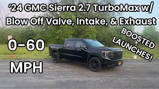 0-60 GMC Sierra 2.7 TurboMax with Intake, Blowoff Valve, and Exhaust