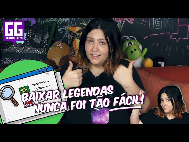 DICAS GEEKS - COMO BAIXAR LEGENDAS DE FORMA FÁCIL class=