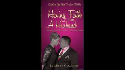 Having Faith For A Husband Book By Misty Goodwin