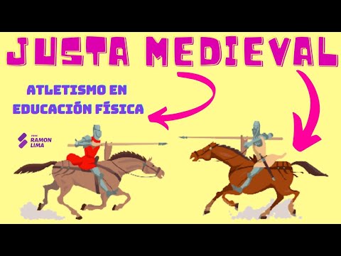 JUSTA MEDIEVAL - ACTIVIDAD PRE DEPORTIVO DEL ATLETISMO - EDUCACIÓN FÍSICA ESCOLAR - PROF RAMON LIMA