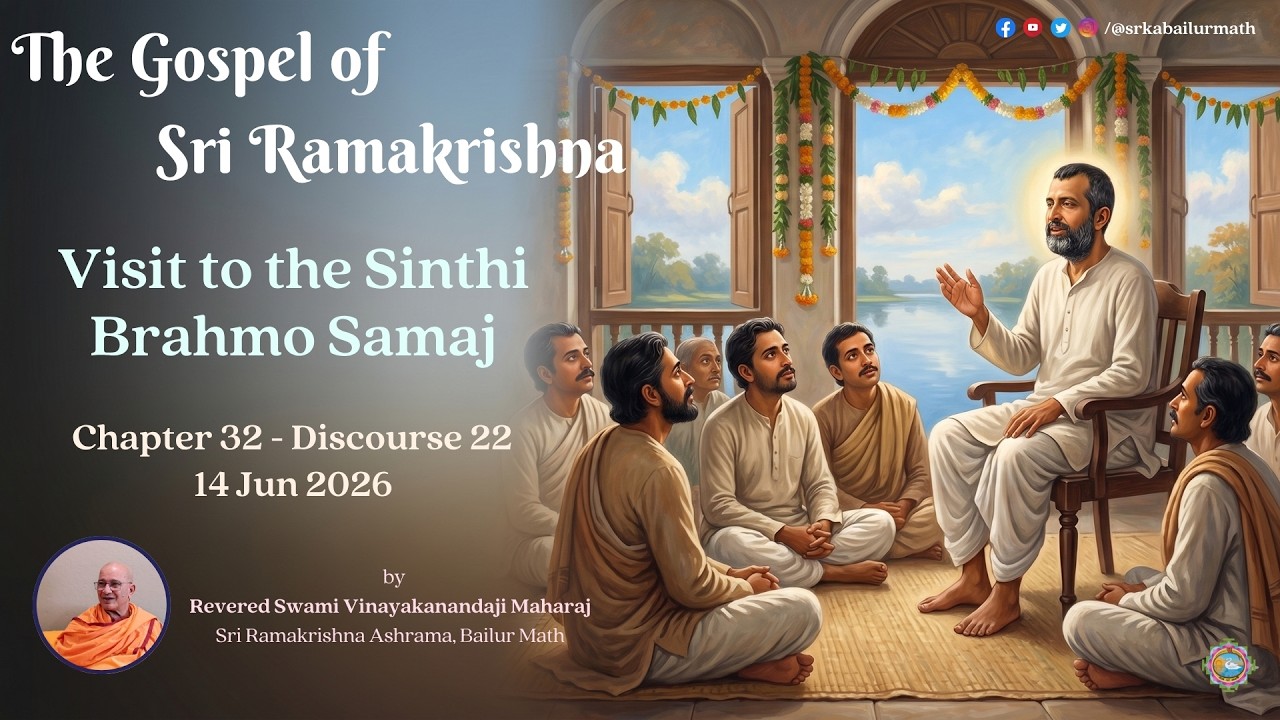 2026.06.14 | Ch. 32 Dis. 22 | Visit to the Sinthi Brahmo Samaj I