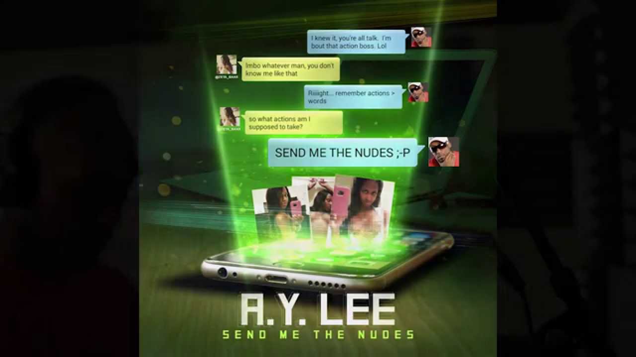 SEND ME THE NUDES - A  Y  LEE