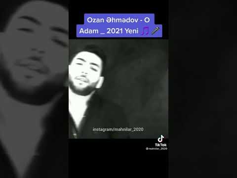 Ozan əhmədov O adam