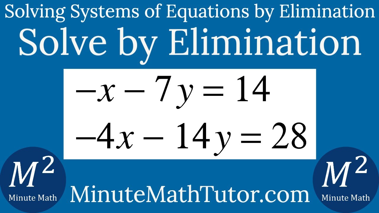 Solve X 7y 14 And 4x 14y 28 By Elimination Youtube