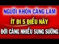 Người Khôn Có 5 Điều Càng Ít làm Thì Nửa Đời Về Sau Càng Nhiều Sung Sướng