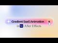 How To Create Gradient SaaS Animation In After Effects ( No Plugins )