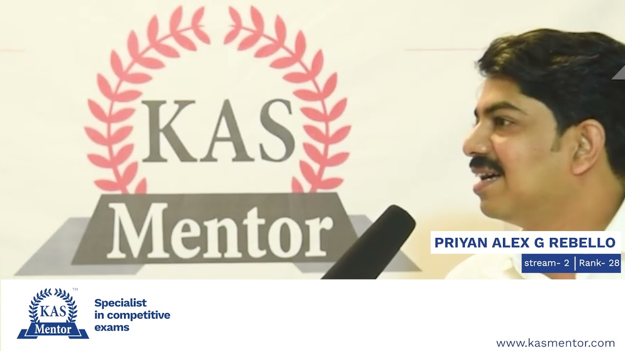 KAS Stream 2 Rank 28 holder Dr. Priyan Alex G Rebello | KAS Mentor ...