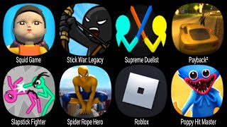 Squid Game, Stick War Legacy, Superme Duelist, Payback , Slapstick Fighter, Spider Rope Hero, Roblox screenshot 3