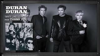 DURAN DURAN - White Lines with Lyrics