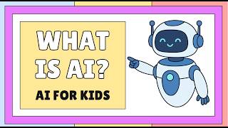 What is AI (Explained for Kids in the Simplest Way)