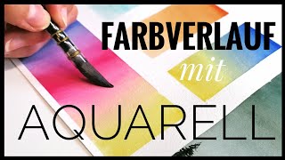 MALEN LERNEN 2024 - Farbverläufe mit Aquarell malen - how to paint gradients with watercolor