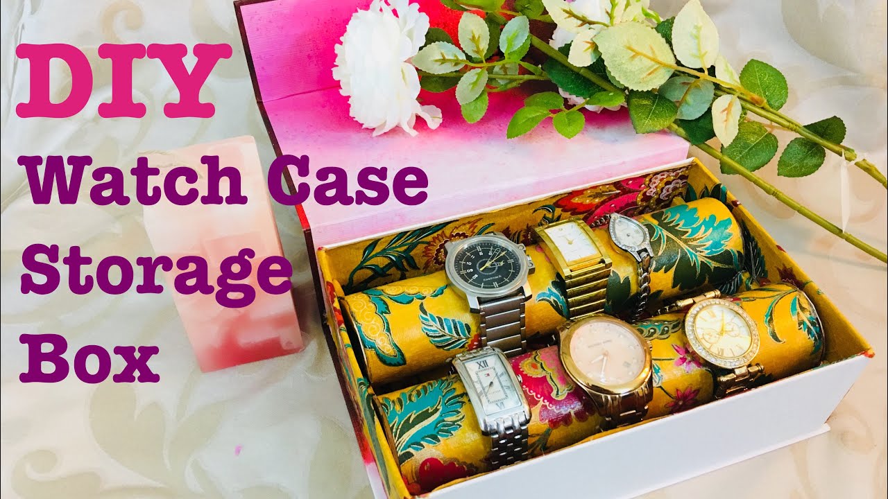 DIY: How To Make Wrist Watch Case Or Storage Box, Wrist Watch Storage Ideas/ Box