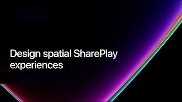 Design Spatial SharePlay Experience .
