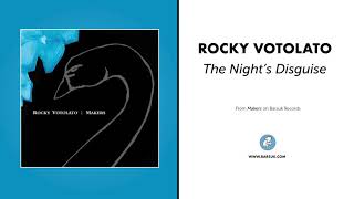 Rocky Votolato - &quot;The Night&#39;s Disguise&quot; (Official Audio)