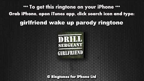 Girlfriend Calling Drill Sergeant Ringtone