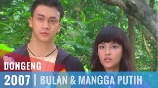 Dongeng - Episode 47 | Bulan & Mangga Putih