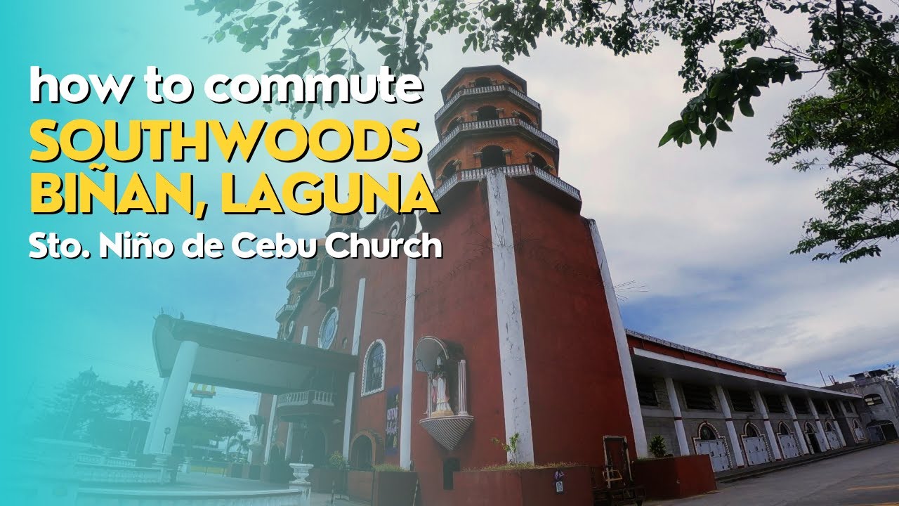 how-to-go-to-southwoods-city-bi-an-laguna-from-manila-via-slex-sto