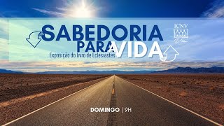 Sabedoria Para A Vida - Eclesiastes 41-16 Pr Josenildo