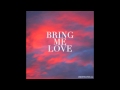 MIAMI TIME VERSION - BRING ME LOVE- 2013