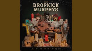Video thumbnail of "Dropkick Murphys - Waters Are A'risin"