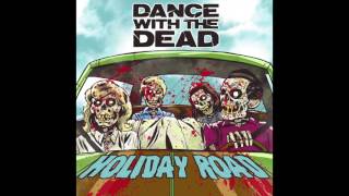 DANCE WITH THE DEAD - Holiday Road (cover) chords